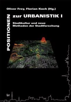 Stadtkultur und neue Methoden der Stadtforschung / Positionen zur Urbanistik Bd.1