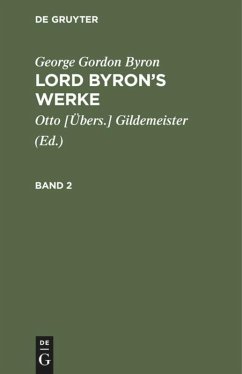 George Gordon Byron: Lord Byron¿s Werke. Band 2 - Byron, George Gordon