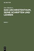 Otto Pfleiderer: Das Urchristenthum, seine Schriften und Lehren. Band 2