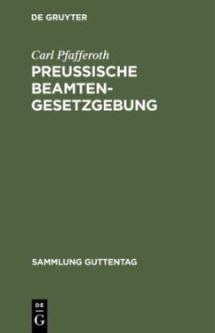 Preußische Beamten-Gesetzgebung - Pfafferoth, Carl