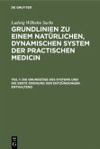 Die Grundzüge des Systems und die erste Ordnung der Entzündungen enthaltend