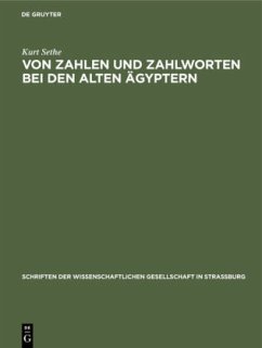 Von Zahlen und Zahlworten bei den alten Ägyptern - Sethe, Kurt