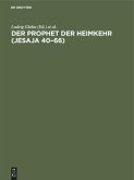 Der Prophet der Heimkehr (Jesaja 40¿66)