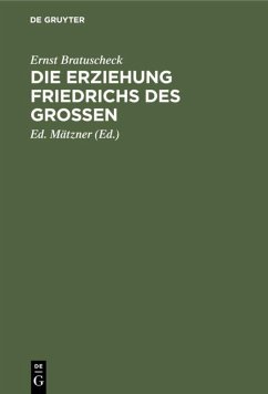 Cover Die Erziehung Friedrichs des Großen