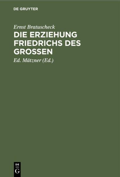 Die Erziehung Friedrichs des Großen