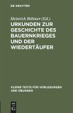 Urkunden zur Geschichte des Bauernkrieges und der Wiedertäufer