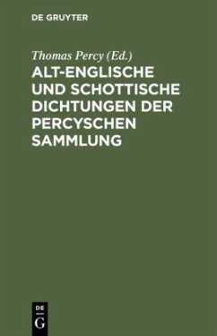 Alt-englische und schottische Dichtungen der Percyschen Sammlung