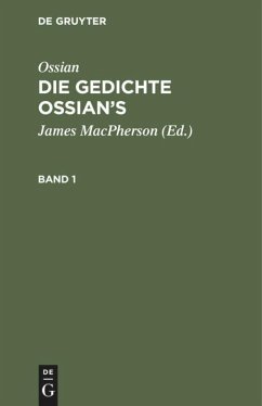 Ossian [angebl. Verf.]; James MacPherson: Die Gedichte Ossian¿s. Band 1-3 - Ossian [angebl. Verf.];Macpherson, James