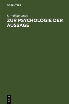 Zur Psychologie der Aussage - Stern, L. William