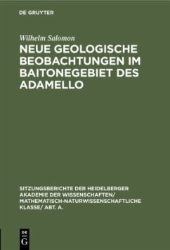 Neue geologische Beobachtungen im Baitonegebiet des Adamello - Salomon, Wilhelm