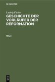 Ludwig Flathe: Geschichte der Vorläufer der Reformation. Teil 2