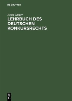 Lehrbuch des deutschen Konkursrechts - Jaeger, Ernst