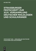 Strassburger Festschrift zur XLVI. Versammlung deutscher Philologen und Schulmänner