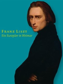 Cover Franz Liszt. Ein Europäer in Weimar