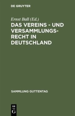 Das Vereins - und Versammlungs-Recht in Deutschland