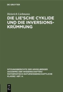 Die Lie'sche Cyklide und die Inversionskrümmung - Liebmann, Heinrich