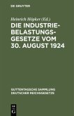 Die Industriebelastungsgesetze vom 30. August 1924