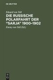 Die russische Polarfahrt der ¿Sarja¿ 1900¿1902