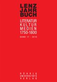 LENZ-JAHRBUCH 17 (2010). Literatur - Kultur - Medien 1750-1800