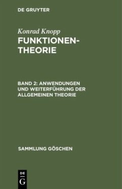 Anwendungen und Weiterführung der allgemeinen Theorie - Knopp, Konrad