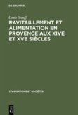 Ravitaillement et alimentation en Provence aux XIVe et XVe siècles