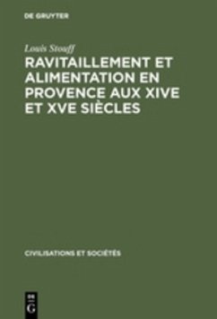 Ravitaillement et alimentation en Provence aux XIVe et XVe siècles - Stouff, Louis