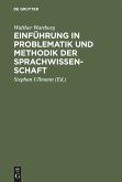 Einführung in Problematik und Methodik der Sprachwissenschaft