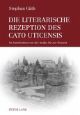 Die literarische Rezeption des Cato Uticensis