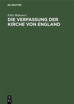 Die Verfassung der Kirche von England - Makower, Felix