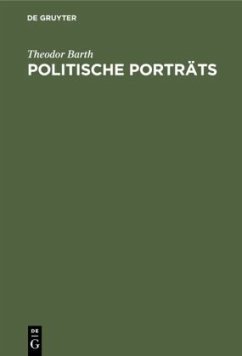 Politische Porträts - Barth, Theodor
