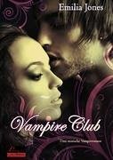 Vampire Club / ClubNoir Bd.1-3 - Jones, Emilia