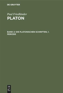 Die Platonischen Schriften, 1. Periode - Friedländer, Paul