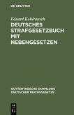 Deutsches Strafgesetzbuch mit Nebengesetzen