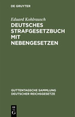 Deutsches Strafgesetzbuch mit Nebengesetzen - Kohlrausch, Eduard