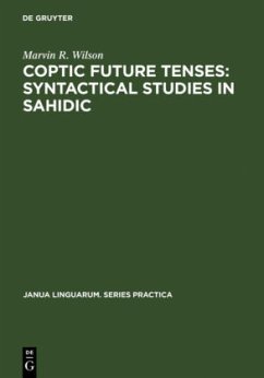 Coptic future tenses: syntactical studies in Sahidic - Wilson, Marvin R.