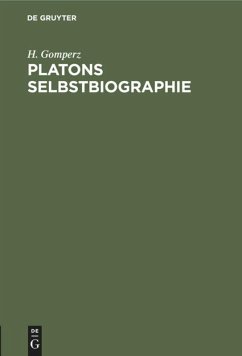 Platons Selbstbiographie - Gomperz, H.