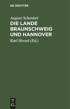 Die Lande Braunschweig und Hannover - Schenkel, August