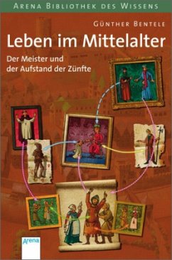 Der Meister und der Aufstand der Zünfte - Bentele, Günther
