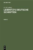 G. W. Leibniz: Leibnitz¿s deutsche Schriften. Band 2