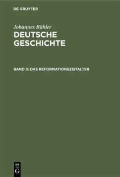 Das Reformationszeitalter - Bühler, Johannes