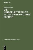 Die Minderheitsrechte in der GmbH und ihre Reform