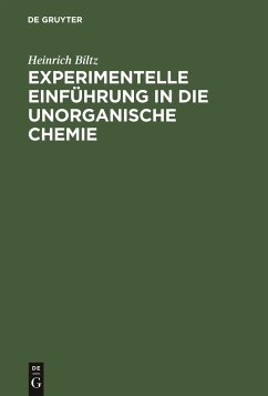 Experimentelle Einführung in die unorganische Chemie - Biltz, Heinrich