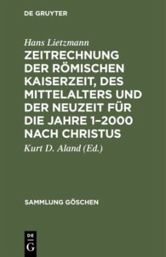 Zeitrechnung der römischen Kaiserzeit, des Mittelalters und der Neuzeit für die Jahre 1¿2000 nach Christus - Lietzmann, Hans