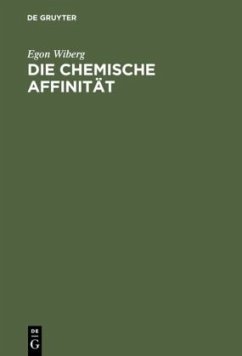 Die chemische Affinität - Wiberg, Egon