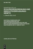 Änderungen der Zivilprozeßordnung des Gerichtsverfassungsgesetzes und der Entlastungsverordnung durch die neuere Gesetzgebung (bis 13. Februar 1924)