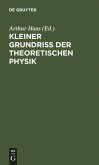 Kleiner Grundriss der theoretischen Physik