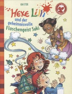 Hexe Lilli und der geheimnisvolle Flaschengeist Suki / Hexe Lilli Erstleser Bd.9 - Knister