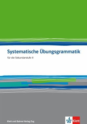 Systematische Übungsgrammatik Systematische Übungsgrammatik
