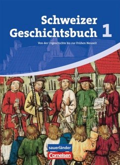 Schweizer Geschichtsbuch - Aktuelle Ausgabe - Band 1 - Grob, Patrick; Meyer, Helmut; Pflügner, Klaus; Schwarzrock, Götz; Stalder, Birgit; Weiß, Ulrike