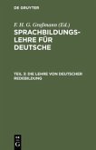Die Lehre von deutscher Redebildung